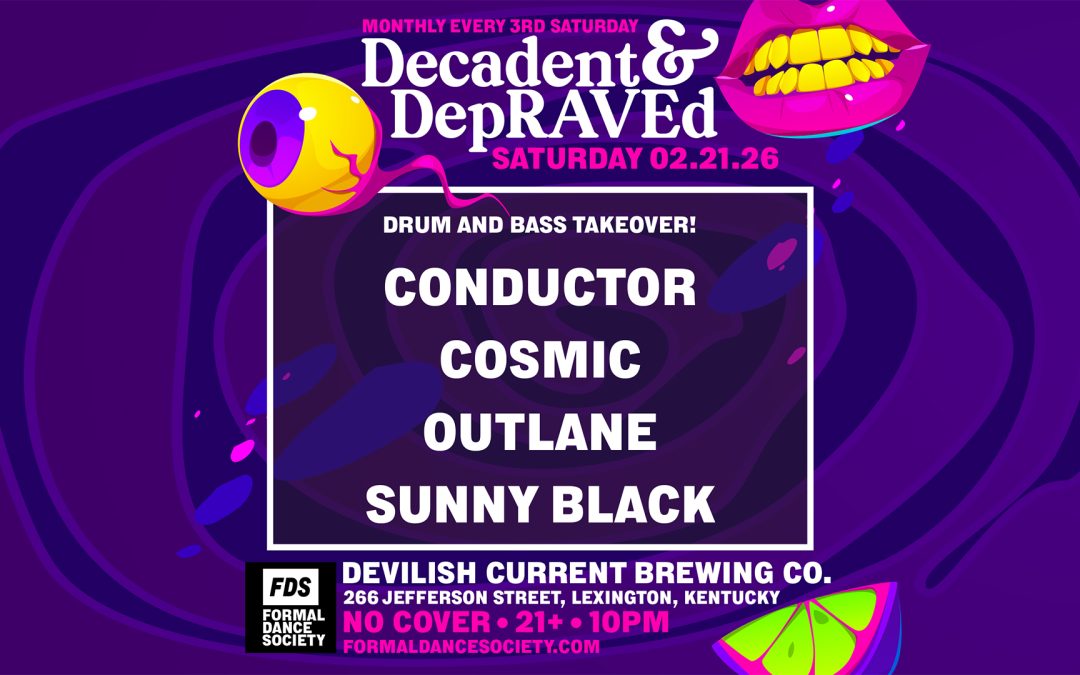 Decadent & DepRAVEd – Drum and Bass Takeover!