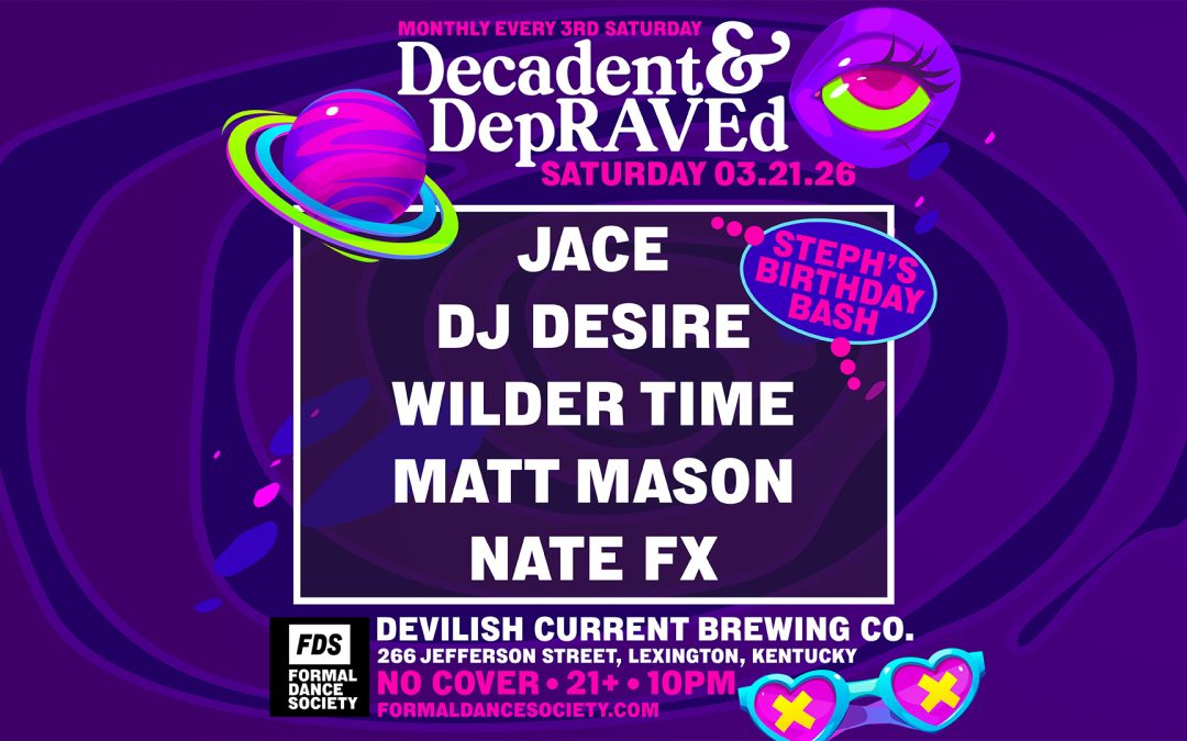 Decadent & DepRAVED: Steph’s Birthday Bash