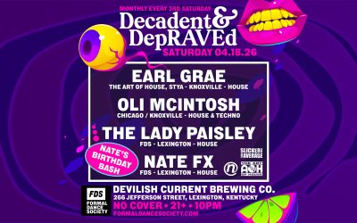 Decadent & DepRAVEd – Featuring Earl Grae & Oli McIntosh (Nate’s Birthday Bash)