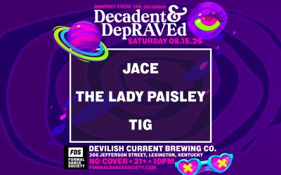 Decadent & DepRAVEd – August Monthly Featuring FDS DJs