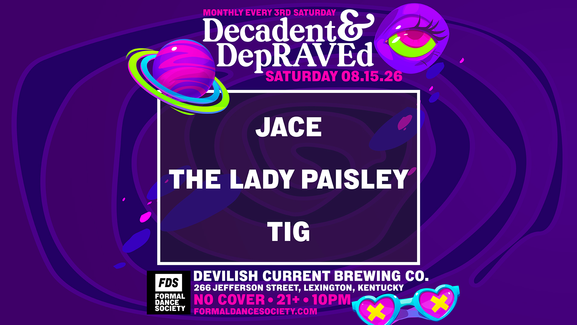 Poster for a nightlife event: Decadent & Depraved with Jace and The Lady Paisley, neon purple background and planets, bold white text.