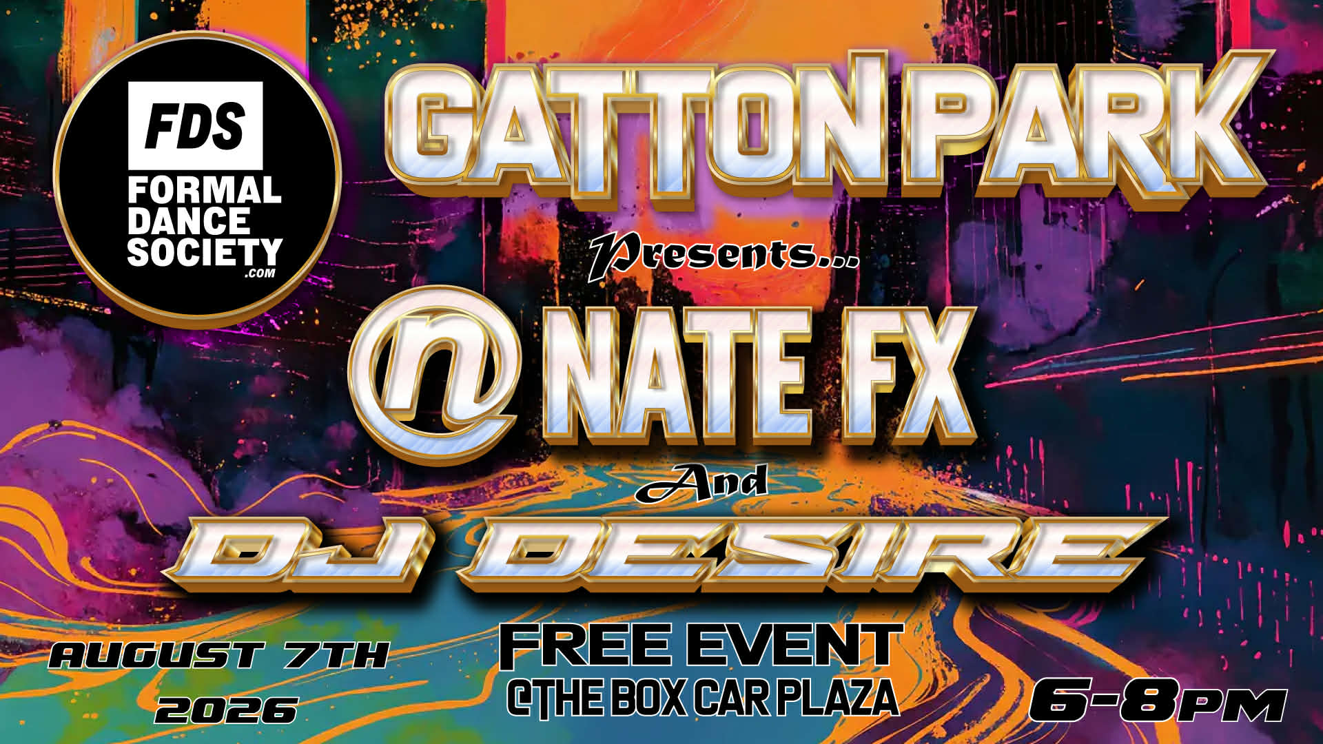 Colorful promotional poster for a dance event featuring the FDS logo, large metallic text 'GATTON PARK', 'Presents... NATE FX', and event details like date and location in bold lettering.