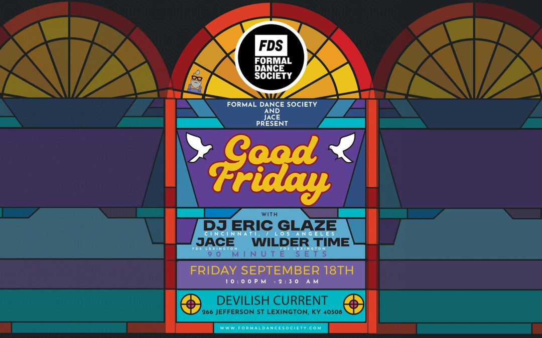 Good Friday Featuring Eric Glaze